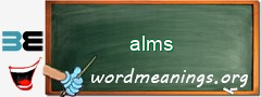 WordMeaning blackboard for alms